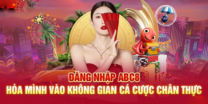 Khuyến mãi lôi cuốn khi đăng nhập ABC8